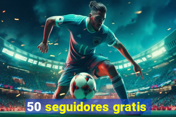 50 seguidores gratis